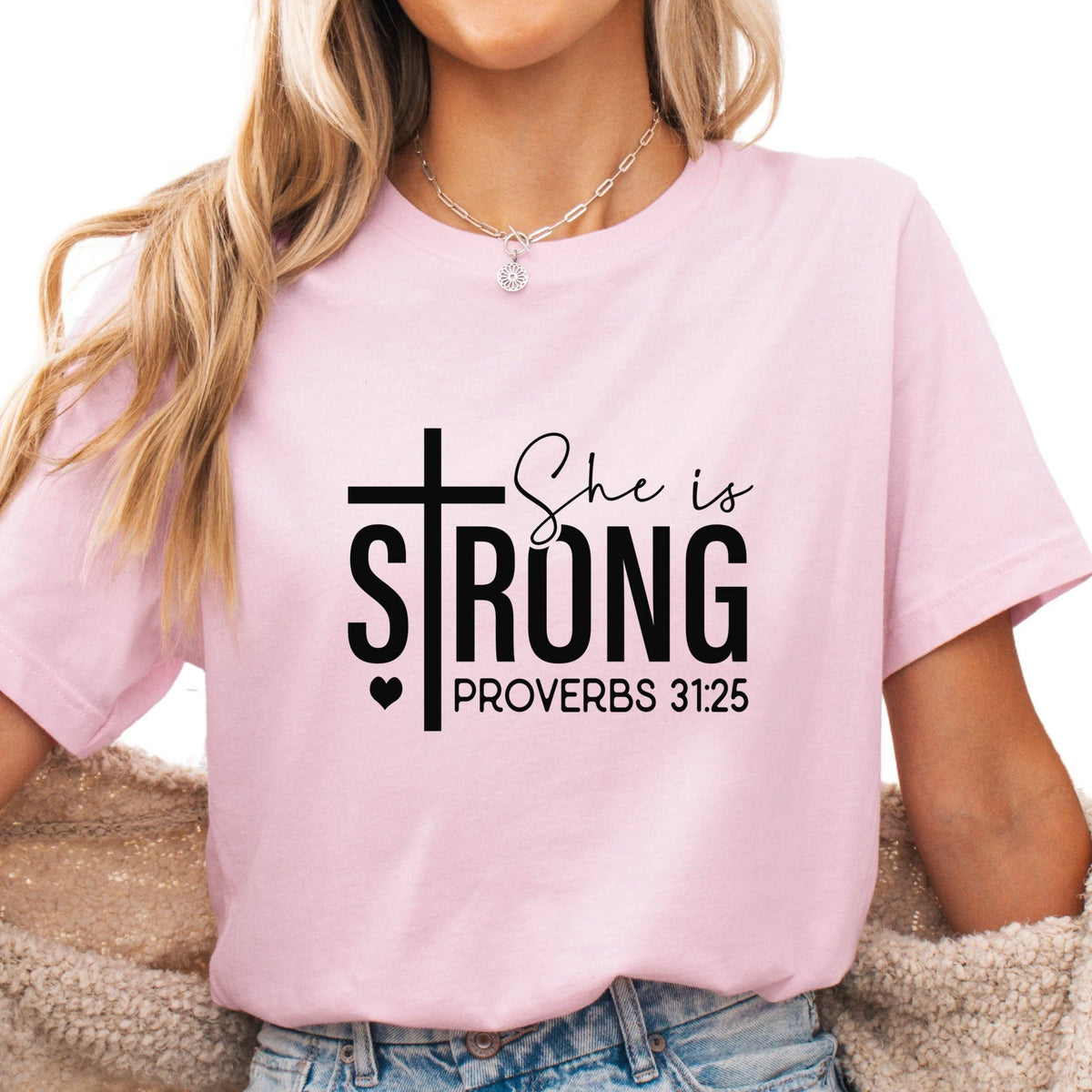 She Is Strong Shirt, Proverbs 31:25 T-Shirt