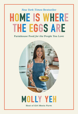 Home Is Where the Eggs Are by Molly Yeh (hardcover)