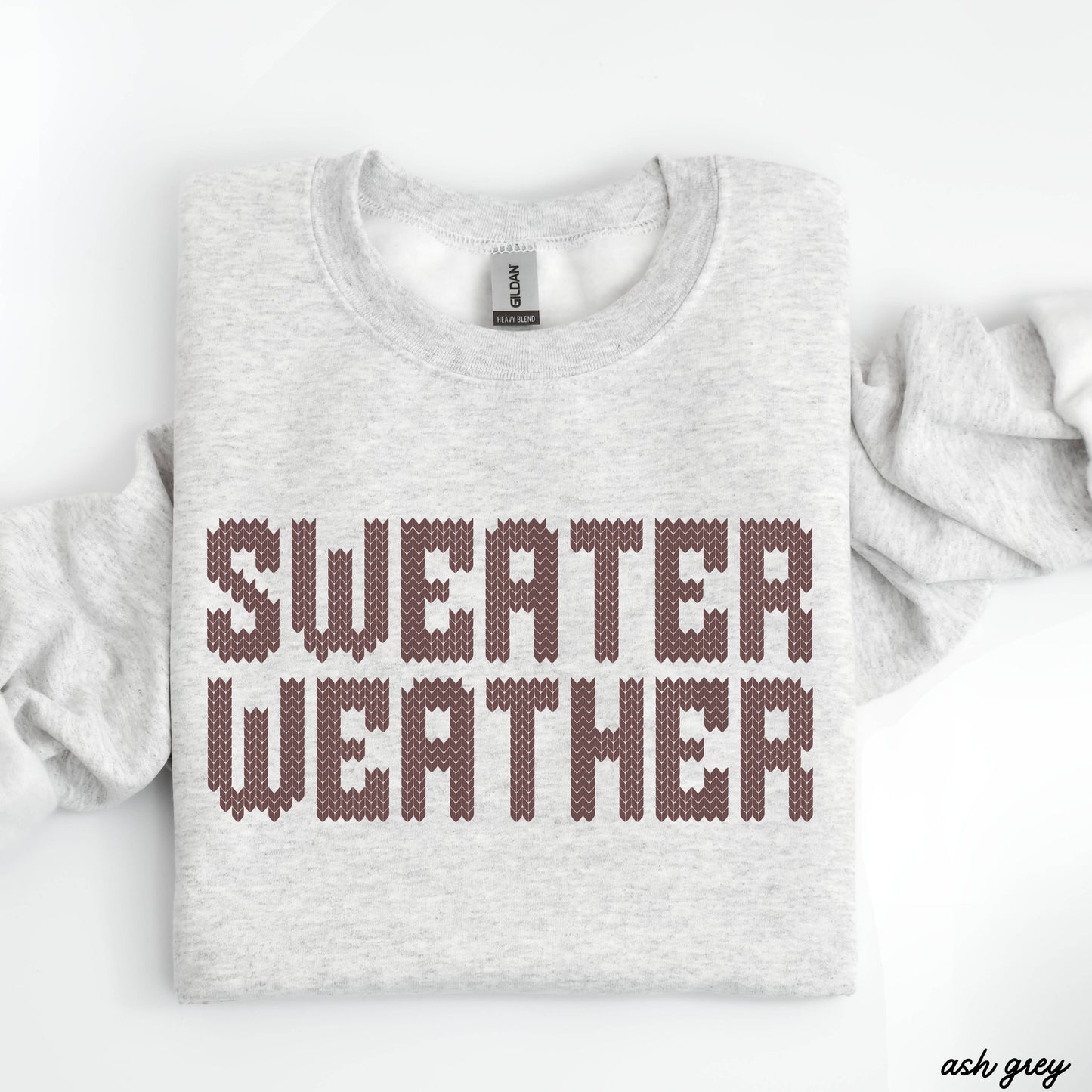 Sweater Weather Sweatshirt